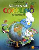 Kochen mit Cocolino: Das Weltreisebuch