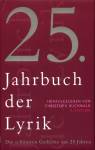 25. Jahrbuch der Lyrik: Die sch&ouml;nsten Gedichte aus 25 Jahren
