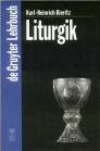 Liturgik (Gruyter - de Gruyter Studienb&uuml;cher) (De Gruyter Lehrbuch)