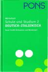 PONS W&ouml;rterbuch f&uuml;r Schule und Studium 2 / Deutsch-Italienisch: Rund 70.000 Stichw&ouml;rter und Wendungen: BD 2