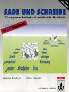 Sage und schreibe - Übungswortschatz Grundstufe Deutsch