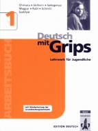 Deutsch mit Grips. Lehrwerk f&uuml;r Jugendliche: Deutsch mit Grips, Bd.1, Arbeitsbuch