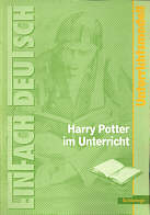 EinFach Deutsch - Unterrichtsmodelle: Harry Potter im Unterricht