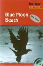 Hueber Lekt&uuml;ren - Stufe 2: Blue Moon Beach. Lekt&uuml;re + CD: 2. Lernjahr / 6. Klasse / 500 W&ouml;rter