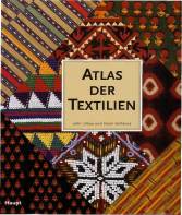 Atlas der Textilien - Ein illustrierter Führer durch die Welt traditioneller Textilien