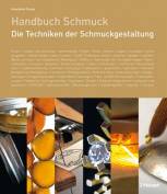 Handbuch Schmuck - Die Techniken der Schmuckgestaltung