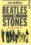 Beatles vs. Stones: Die Rock-Rivalen