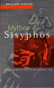 Mythos Sisyphos - Texte von Homer bis Günter Kunert
