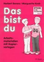 Ethik in der Grundschule, Bd.2, Das bist du!