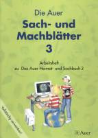 Das Auer Heimat- und Sachbuch. Die Auer Sach- und Machbl&auml;tter - 3. Schuljahr. Ausgabe Bayern: Arbeitshefte 3. Jahrgangsstufe