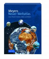 Meyers Neuer Weltatlas: Unser Planet in Karten, Fakten und Bildern