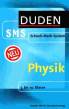 Duden SMS (Schnell-Merk-System) Physik - 5. bis 10. Klasse