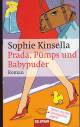 Prada, Pumps und Babypuder: Ein Shopaholic-Roman 5 (Schn&auml;ppchenj&auml;gerin Rebecca Bloomwood, Band 5)