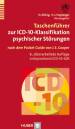 Taschenf&uuml;hrer zur ICD-10-Klassifikation psychischer St&ouml;rungen: Mit Glossar und Diagnostischen Kriterien sowie Referenztabellen ICD-10 vs. ICD-9 und ICD-10 vs. DSM-IV-TR