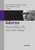 Adorno-Handbuch: Leben - Werk - Wirkung