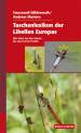 Taschenlexikon der Libellen Europas: Alle Arten von den Azoren bis zum Ural im Portr&auml;t