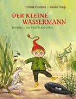 Der kleine Wassermann: Fr&uuml;hling im M&uuml;hlenweiher