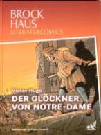 Brockhaus Literaturcomics Der Gl&ouml;ckner von Notre-Dame: Weltliteratur im Comic-Format