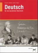 Deutsch f&uuml;r die berufliche Oberstufe: Ein Lern- und Arbeitsbuch