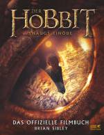 Der Hobbit: Smaugs Ein&ouml;de - Das offizielle Filmbuch: Wie der Film gemacht wurde