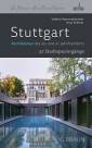 Stuttgart - Architektur des 20. und 21. Jahrhunderts: 22 Stadtspazierg&auml;nge