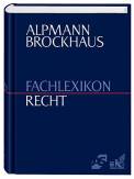 Alpmann Brockhaus - Fachlexikon Recht - 