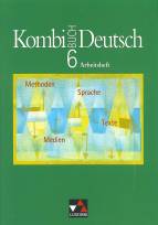 Kombi-Buch Deutsch - Lese- und Sprachbuch f&uuml;r Gymnasien: Kombi-Buch Deutsch 6. Arbeitsheft