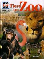 WAS IST WAS, Band 110: Tiere im Zoo