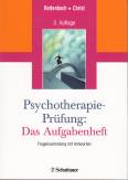 Psychotherapie-Pr&uuml;fung: Das Aufgabenheft: Fragensammlung mit Antworten