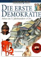 Die erste Demokratie: Athen im 5. Jahrhundert v. Chr