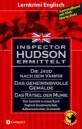 Inspector Hudson ermittelt. Sammelband: Englisch Grundwortschatz - Aufbauwortschatz - Grammatik