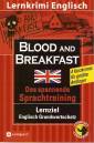 Blood and Breakfast: Lernziel Englisch Grundwortschatz. F&uuml;r ge&uuml;bte Anf&auml;nger (ab A2)