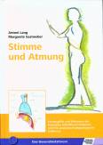 Stimme und Atmung: Kernbegriffe und Methoden des Konzeptes Schlaffhorst-Andersen und ihre anatomisch-physiologische Erkl&auml;rung