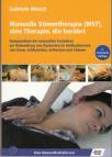 Manuelle Stimmtherapie (MST), eine Therapie, die ber&uuml;hrt: Kompendium der manuellen Techniken zur Behandlung von Dystonien im Einflussbereich von Atem, Artikulation, Schlucken und Stimme
