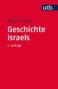 Geschichte Israels (Grundwissen Theologie, Band 3547)