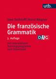 Die französische Grammatik (DfG) - Regeln, Anwendung, Training