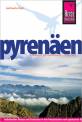 Pyren&auml;en Handbuch: Individuelles Reisen und Entdecken in den franz&ouml;sischen und spanischen Pyren&auml;en und in Andorra