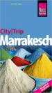 CityTrip Marrakesch: Reisef&uuml;hrer