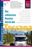 Reise Know-How Wohnmobil-Tourguide Toscana: Die sch&ouml;nsten Routen