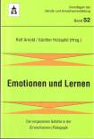 Emotionen und Lernen: Die vergessenen Gef&uuml;hle in der (Erwachsenen-)P&auml;dagogik