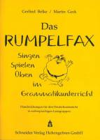 Das Rumpelfax - Singen, Spielen, Üben im Grammatikunterricht. - Handreichungen für den Deutschunterricht in mehrsprachigen Lerngruppen