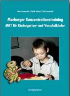 Marburger Konzentrationstraining (MKT) f&uuml;r Kindergarten- und Vorschulkinder