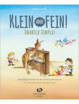 Klein aber fein! - Smartly Simple: 47 pfiffige St&uuml;cke f&uuml;r den Anfang am Klavier (mit CD)/47 little piano pieces for beginners
