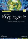 Kryptografie  - Verfahren, Protokolle, Infrastrukturen