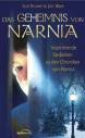 Das Geheimnis von Narnia. Inspirierende Gedanken zu den Chroniken von Narnia