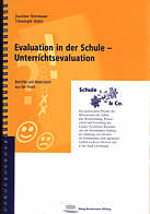 Evaluation in der Schule - Unterrichtsevaluation - Berichte und Materialien aus der Praxis 