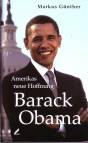 Barack Obama: Amerikas neue Hoffnung