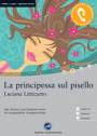 La principessa sul pisello: Das H&ouml;rbuch zum Sprachen lernen mit ausgew&auml;hlten Kurzgeschichten. Niveau A2: fortgeschrittene Anf&auml;nger
