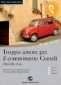 Italienisch Troppo amore per il commissario curreli CD: Das H&ouml;rbuch zum Sprachen lernen. Niveau A2