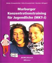 Das Marburger Konzentrationstraining f&uuml;r Jugendliche (MKT-J)